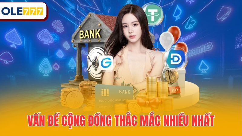 Vấn đề cộng đồng thắc mắc nhiều nhất